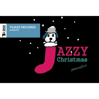 T5Jazz Records presents:Jazzy Christmas/Peaceful