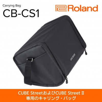 【Roland】CUBE Street専用キャリング・バッグ/CB-CS1