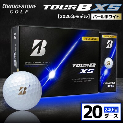 【2026年モデル】ゴルフボール ブリヂストン TOUR B XS パールホワイト 20ダース