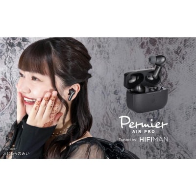 完全ワイヤレスイヤホンPermier AIR PRO Tuned by HIFIMAN