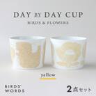 【BIRDS' WORDS】DAY BY DAY CUP [BIRDS&FLOWERS]イエロー