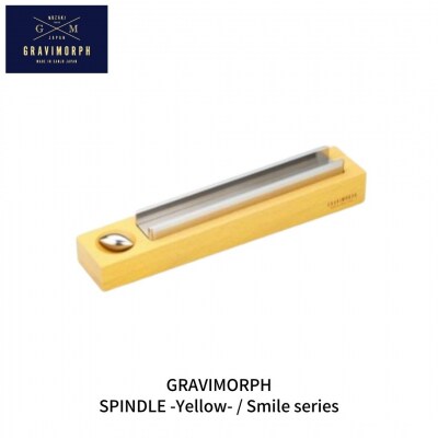 GRAVIMORPH  SPINDLE -Yellow-/Smile series【118S003】